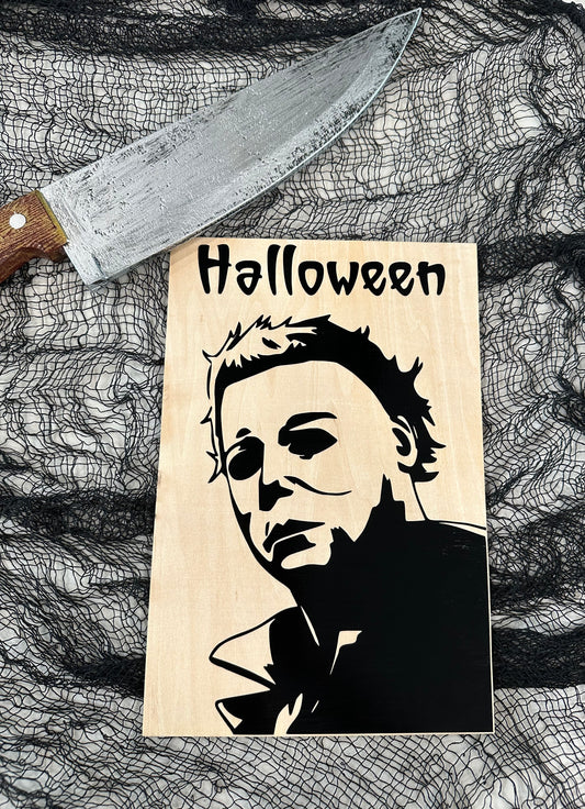 Wooden Sign - Michael Myers